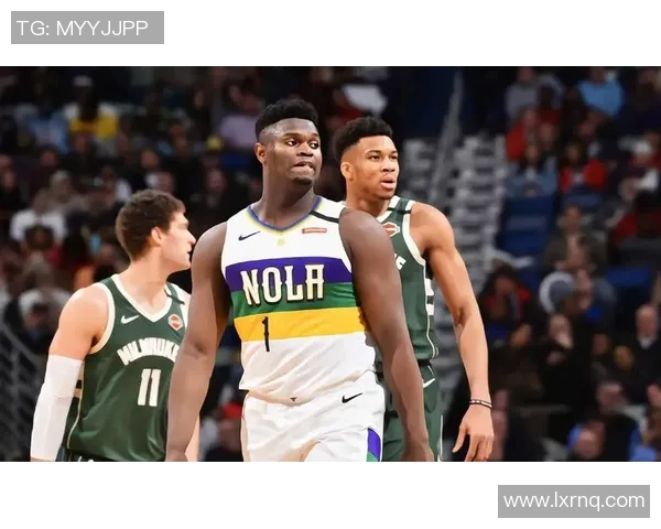 雄鹿再次战胜鹈鹕，继续书写辉煌篇章